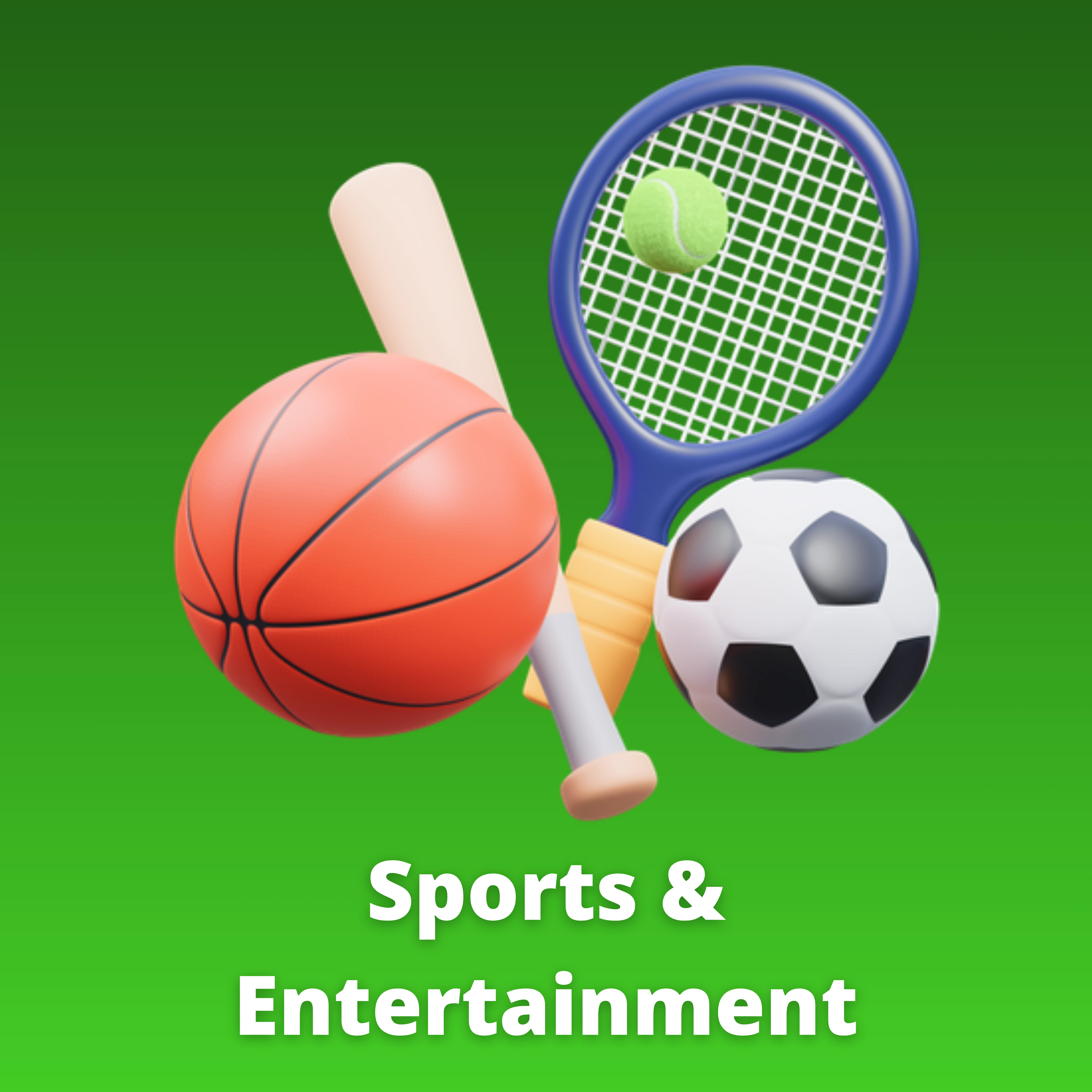 Sports & Entertainment